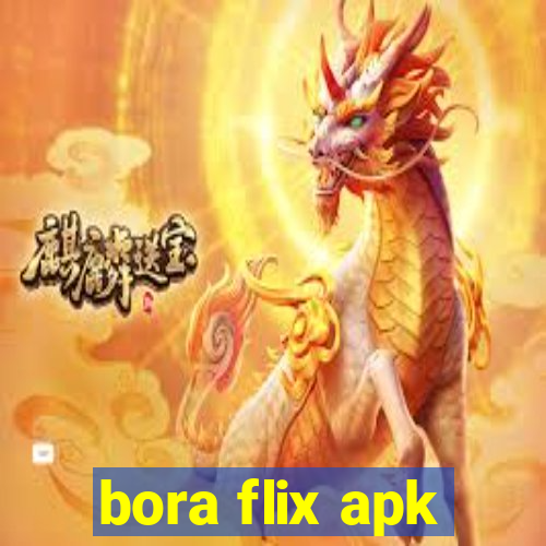 bora flix apk